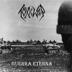 Toxic War : Guerra Eterna